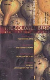 THE COLONEBIRD and Other Plays