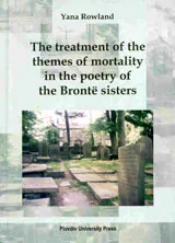 The treatment of the themes of mortality in the poetry of the Bronte sisters