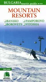 Mountain Resorts: Bansko, Pamporovo, Borovets, Vitosha