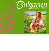 Bulgarien - Land der Rosen