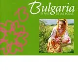 Bulgaria - El pais de las Rosas