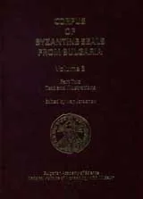 Corpus of Byzantine Seals from Bulgaria, volume 3. Part 2: Text and illustration