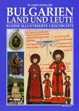 Bulgarien land und leute - kleine illustrierte geschichte