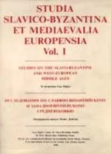 Studia Slavico-Byzantina et mediaevalia Europensia Vol. I.