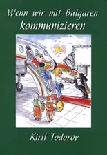 Wenn wir mit Bulgaren kommunizieren