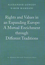 Rights and Values in an Expanding Europe: A Mutual Enrichment through Different Traditions