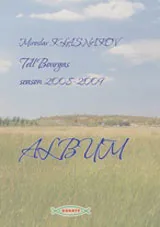 Tell Burgas season 2008 - 2009: Album