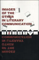 Images of the Other in Literary Communication - 2