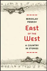 East of the West: A Country in Stories