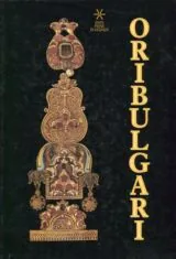 Oribulgari - Sette millenni di arte orafa