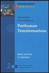 Posthuman Transformations • Bodies and Texts in Cyberspace - 2