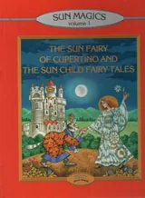 The Sun Fairy of Cupertino and the Sun Child Fairy Tales