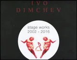 Ivo Dimchev - Stage Works 2002 - 2016