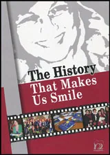 The History That Makes Us Smile