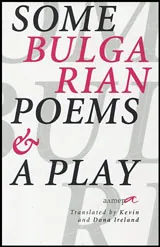 Some Bulgarian Poems and a Play