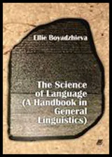 The Science of Language (A Handbook in General Linguistics)