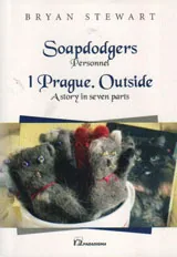 Soapdodgers/ 1 Prague.Outside