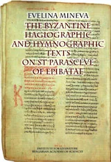 The Byzantine Hagiographic and Hymnographic Texts on St Parasceve of Epibatae