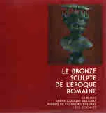 Le bronze sculpte de lepoque romaine