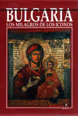 Bulgaria • Los Milagros de los iconos