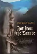 Far from the Danube