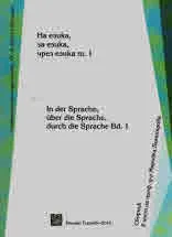 На езика, за езика, чрез езика. т. 1/ In der Sprache, über die Sprache, durch die Sprache Bd.1