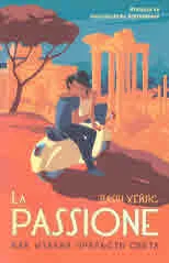 La Passione. Как Италия прелъсти света