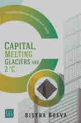 Capital, Melting Glaciers and 2°C: Sustainable Corporate Governance in 21st century