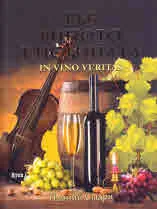 Във виното е истината / In Vino Veritas