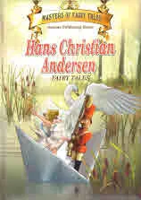 Master of Fairy Tales: Hans Christian Andersen. Fairy Tales