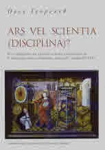 ARS VEL SCIENTIA (DISCIPLINA)? Из историята на практическата рационалност в Античността и Ранното латинско средновековие