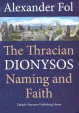 The Thracian Dionysos. Naming and Faith