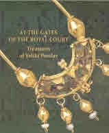 At the Gates of the Royal Court. Treasures of Veliki Preslav