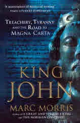 King John: Treachery, Tyranny and the Road to Magna Carta