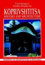 Koprivshtitsa: History and Architecture