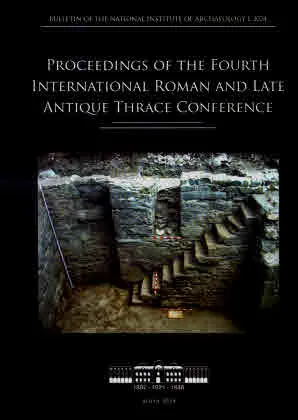 Известия на Археол. инстититут, том L: Proceedings of the Fourth International Roman and Late Antique Thrace Conference