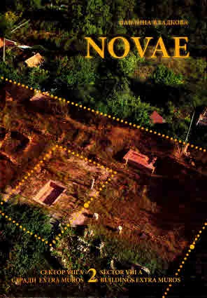 NOVAE. Сектор VIII А. Сгради extra muros. Том 2: Комплексите през Римската и Късноантичната епоха