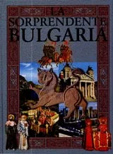 La Sorprendente Bulgaria