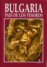 Bulgaria - Pais De Los Tesoros | България - земя на съкровищата (издание на испански език)