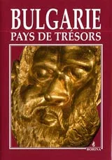 Bulgarie - Pays de Treasors | България - земя на съкровищата (издание на френски език)